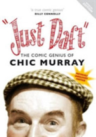 Just Daft : The Comic Genius of Chic Murray