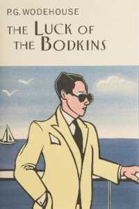 The Luck of the Bodkins (Everyman's Library P G Wodehouse)