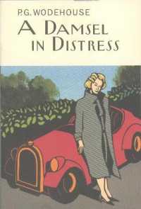 A Damsel in Distress (Everyman's Library P G Wodehouse)