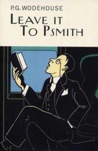 Leave It to Psmith (Everyman's Library P G Wodehouse)
