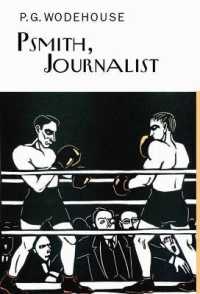 Psmith, Journalist (Everyman's Library P G Wodehouse)