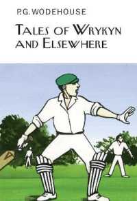 Tales of Wrykyn and Elsewhere (Everyman's Library P G Wodehouse)