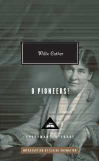 O Pioneers! (Everyman's Library Contemporary Classics)