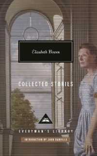 Elizabeth Bowen : Collected Stories (Everyman's Library Classics)