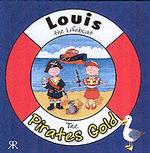 LOUIS THE LIFEBOAT PIRATES GOLD