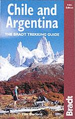 Bradt Hiking Guide Chile and Argentina : The Bradt Trekking Guide (Bradt Hiking Guides) （5TH）
