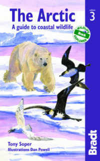 The Arctic : A Guide to Coastal Wildlife (Bradt Wildlife Guides) （3TH）
