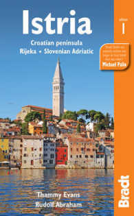 Bradt Istria : Croatian Peninsula, Rijeka, Slovenian Adriatic (Bradt Travel Guides)