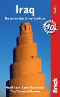 Bradt Country Guide Iraq : The Ancient Sites & Iraqi Kurdistan (Bradt Travel Guide Iraq) （2ND）