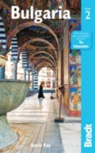Bradt Bulgaria (Bradt Travel Guides Bulgaria) （2ND）
