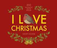 I Love Christmas : 200 fantastic facts