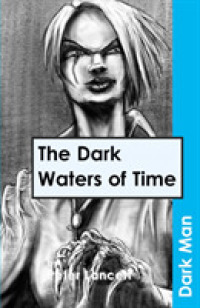 The Dark Waters of Time (Dark Man)