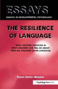 ろう児のジェスチャーに見る言語学習<br>The Resilience of Language : What Gesture Creation in Deaf Children Can Tell Us about How All Children Learn Language (Essays in Developmental Psychology)