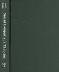 社会的比較理論：主要読本<br>Social Comparison Theories (Key Readings in Social Psychology)