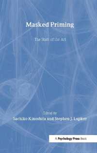 Masked Priming : The State of the Art (Macquarie Monographs in Cognitive Science)