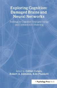 認知神経心理学とコネクショニズム：読本<br>Exploring Cognition: Damaged Brains and Neural Networks : Readings in Cognitive Neuropsychology and Connectionist Modelling