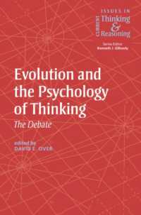 進化と思考の心理学：論争<br>Evolution and the Psychology of Thinking : The Debate (Current Issues in Thinking and Reasoning)