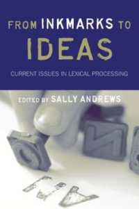 語彙処理の最新問題<br>From Inkmarks to Ideas : Current Issues in Lexical Processing