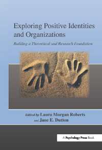 Exploring Positive Identities and Organizations : Building a Theoretical and Research Foundation (Organization and Management Series)