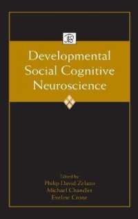 発達社会認知神経科学<br>Developmental Social Cognitive Neuroscience (Jean Piaget Symposia Series)