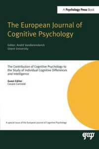 The Contribution of Cognitive Psychology to the Study of Individual Cognitive Differences and Intelligence : A Special Issue of the European Journal of Cognitive Psychology (Special Issues of the Journal of Cognitive Psychology)