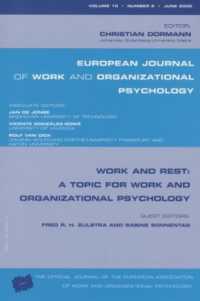 Work and Rest: a Topic for Work and Organizational Psychology : A Special Issue of the European Journal of Work and Organizational Psychology (Special Issues of the European Journal of Work and Organizational Psychology)