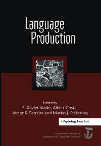 Language Production: First International Workshop on Language Production : A Special Issue of Language and Cognitive Processes (Special Issues of Language and Cognitive Processes)