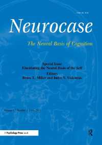 Elucidating the Neural Basis of the Self : A Special Issue of Neurocase (Special Issues of Neurocase)
