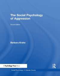 攻撃性の社会心理学（第２版）<br>The Social Psychology of Aggression : 2nd Edition （2ND）