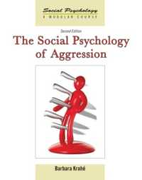 攻撃性の社会心理学（第２版）<br>The Social Psychology of Aggression : 2nd Edition （2ND）
