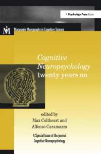 Cognitive Neuropsychology Twenty Years on : A Special Issue of Cognitive Neuropsychology (Macquarie Monographs in Cognitive Science)