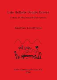 Late Helladic Simple Graves : A study of Mycenaean burial customs