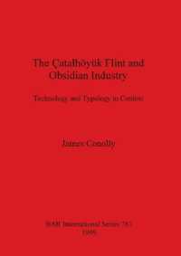 The Catalhoyuk Flint and Obsidian Industry : Technology and Typology in Context