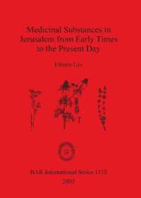 Medicinal Substances in Jerusalem from Early Times to the Present Day
