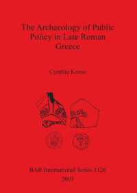 The Archaeology of Public Policy in Late Roman Greece
