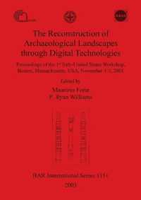 The Reconstruction of Archaeological Landscapes through Digital Technologies : Proceedings of the 1st Italy-United States Workshop, Boston, Massachusetts, USA, November 1-3, 2001