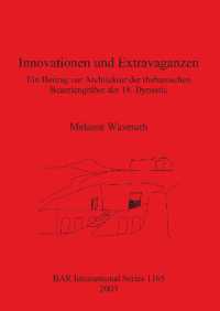Innovationen und Extravaganzen : Ein Beitrag zur Architektur der thebanischen Beamtengräber der 18. Dynastie