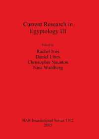 Current Research in Egyptology III
