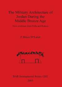 The Military Architecture of Jordan during the Middle Bronze Age : New evidence from Pella and Rukeis