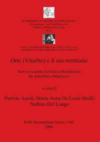 Orte (Viterbo) E Il Suo Territorio : Scavi e ricerche in Etruria Meridionale fra Antichità e Medioevo