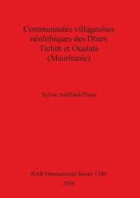 Communautes Villageoises Neolithiques Des Dhars Tichitt Et Oualata (Mauritanie)