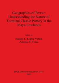 Geographies of Power: Understanding the Nature of Terminal Classic Pottery in the Maya Lowlands