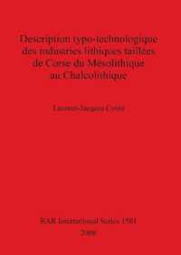 Description typo-technologique des industries lithiques taillées de Corse du Mésolithique au Chalcolithique