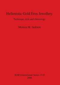 Hellenistic Gold Eros Jewellery : Technique, style and chronology