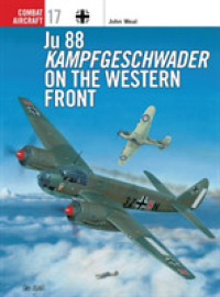 Ju 88 Kampfgeschwader on the Western Front (Osprey Combat Aircraft) -- Paperback / softback