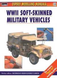 Modelling Soft-Skinned Military Vehicles (Modelling Manuals)