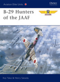 B-29 Hunters of the Jaaf (Osprey Aviation Elite S.) -- Paperback / softback