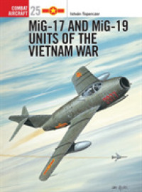 Mig-17 and Mig-19 Units of the Vietnam War (Osprey Combat Aircraft) -- Paperback / softback