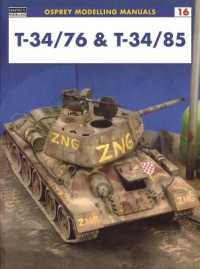 T-34/76 & T-34/85 (Modelling Manuals)