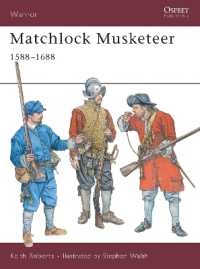 Matchlock Musketeer 1588-1688 (Warrior S.) -- Paperback / softback